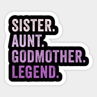 Sister Aunt Godmother Legend Vintage Sticker